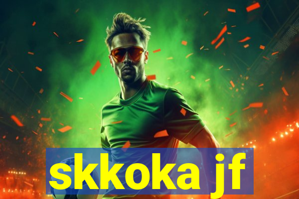 skkoka jf